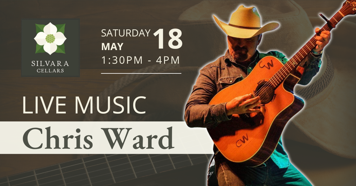 Chris Ward Live Music at Silvara Cellars in Leavenworth WA May 18th 2024
