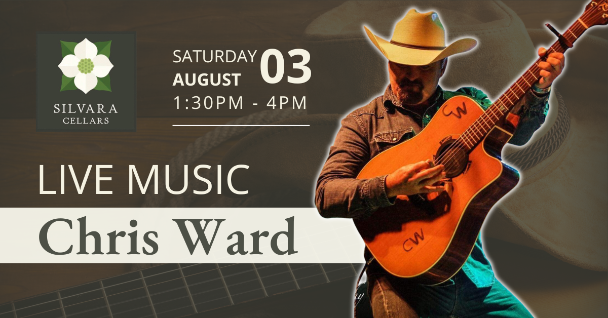 Chris Ward Live Music at Silvara Cellars in Leavenworth WA August 3rd 2024